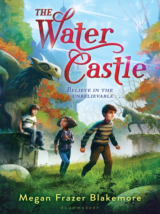 Détails du titre pour The Water Castle par Megan Frazer Blakemore - Disponible
